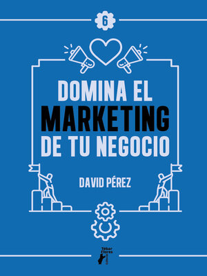 cover image of Domina el marketing de tu negocio